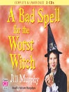 A Bad Spell for the Worst Witch